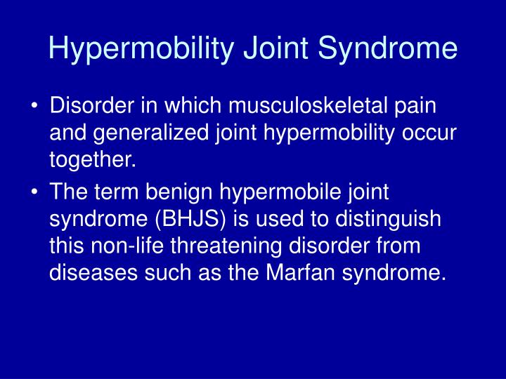 PPT Benign Joint Hypermobility Syndrome PowerPoint Presentation ID