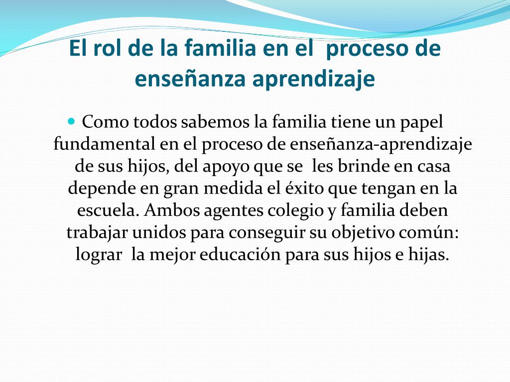 PPT - El Rol De La Familia En El Proceso De Enseñanza Aprendizaje ...