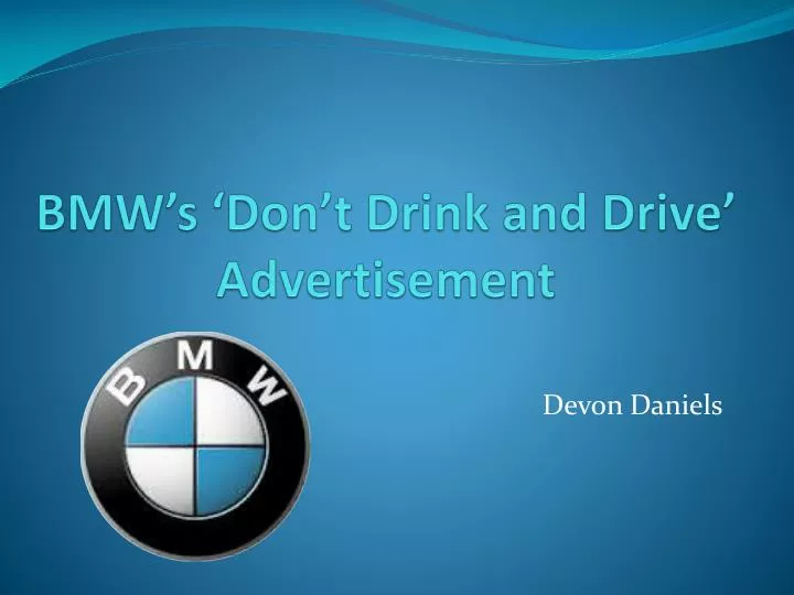 ppt - bmw's 'don't drink and drive' advertisement powerpoint ppt - bmw's 'don't drink and drive' advertisement powerpoint, Bmw Presentation Template, Presentation templates