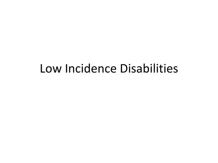 low incidence disabilities n.