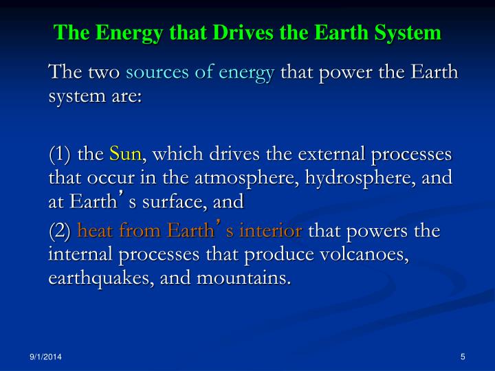 What Are The Two Sources Of Energy For The Earth System