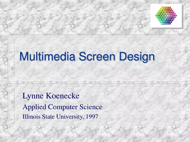 PPT - Multimedia Screen Design PowerPoint Presentation, free download ...