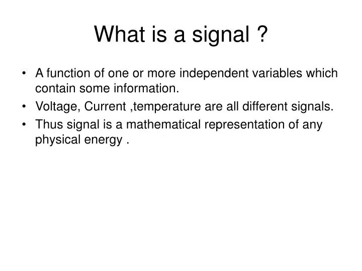 PPT - What is a signal ? PowerPoint Presentation, free download - ID