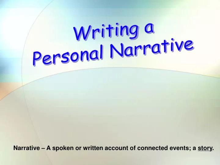 personal narrative slide presentation