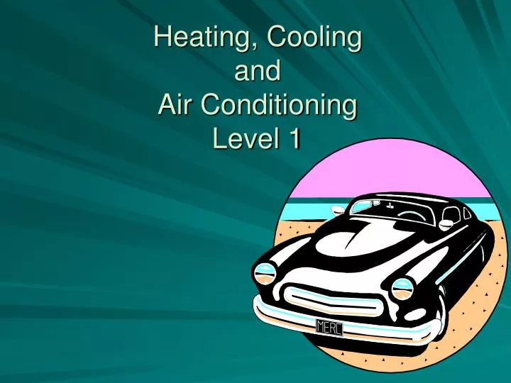 heating cooling and air conditioning level 1 n.