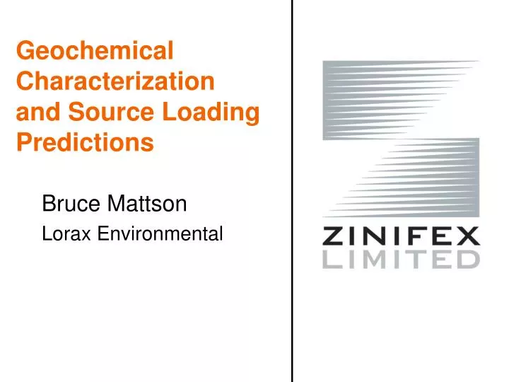 geochemical characterization and source loading predictions n.