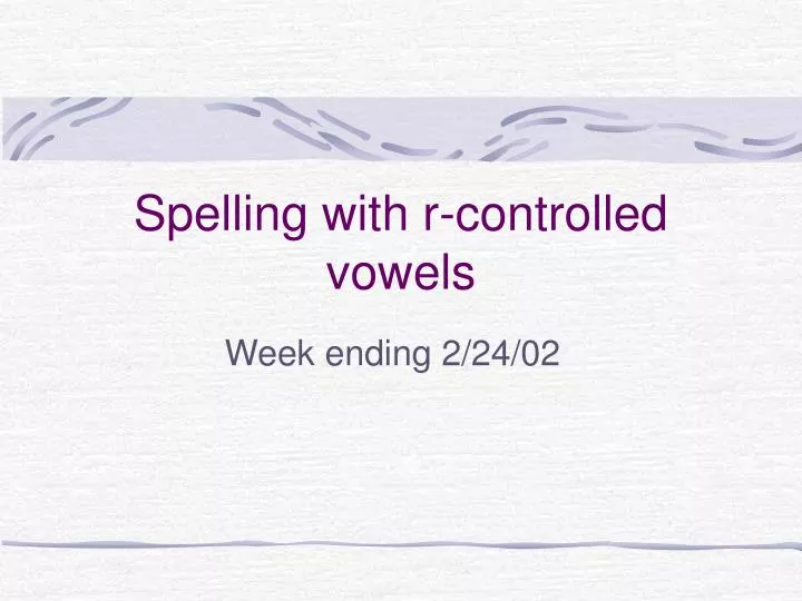 spelling with r controlled vowels n.