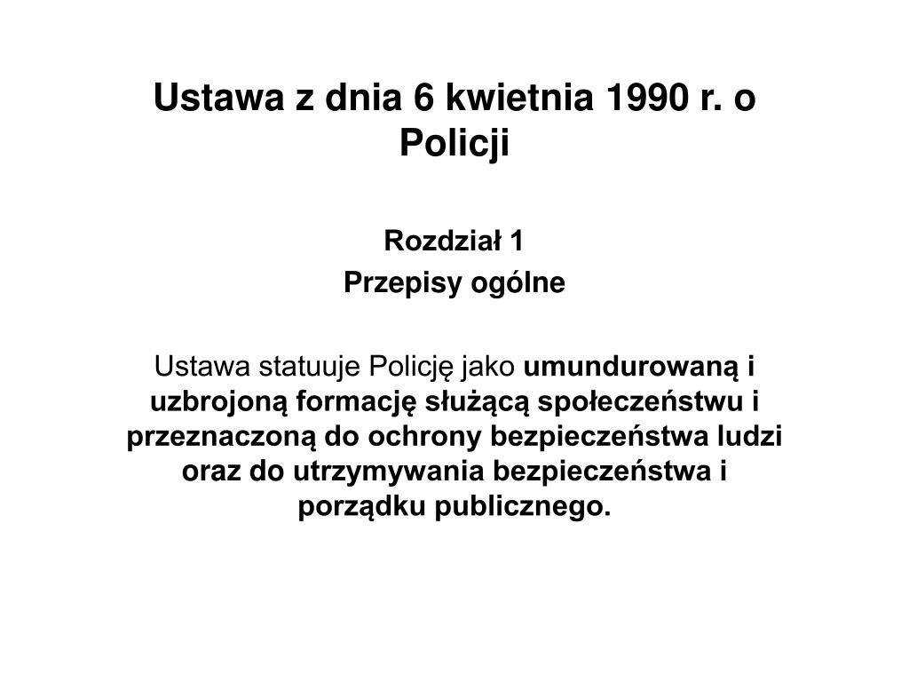 Ustawa O Policji Z Dnia 6 Kwietnia 1990