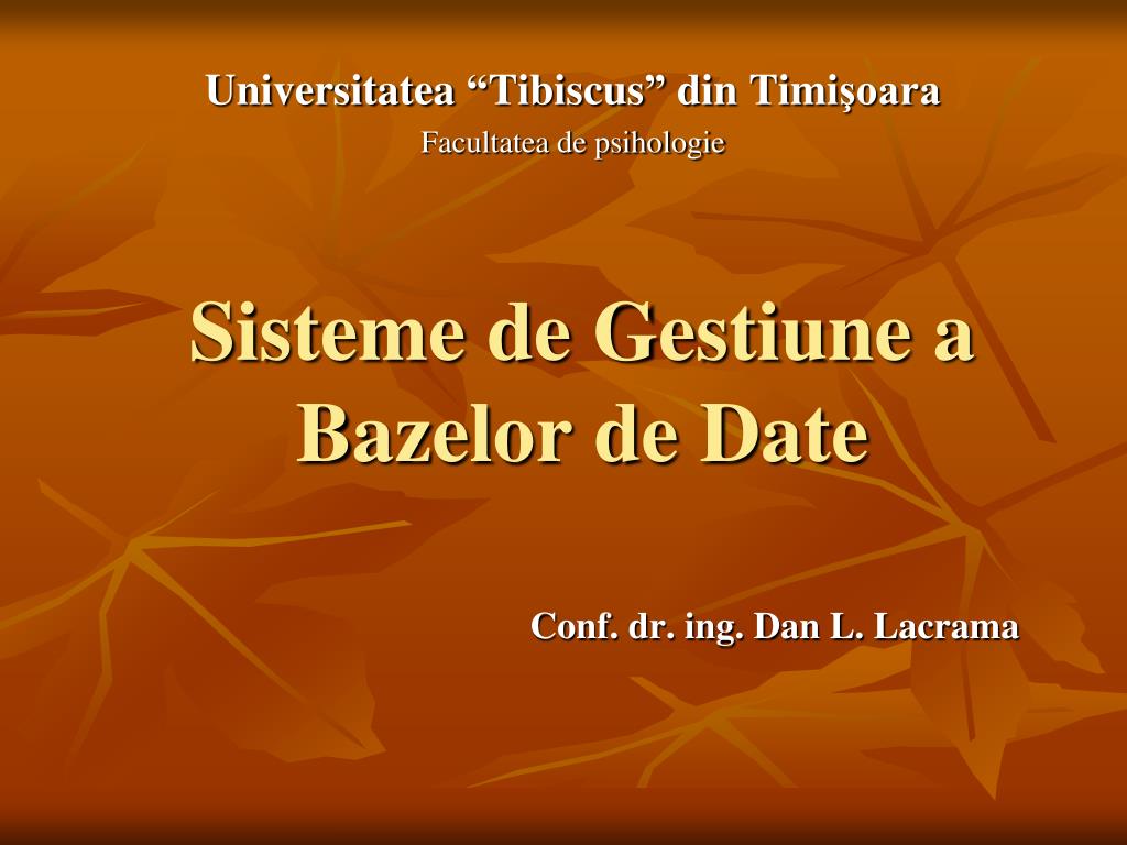 PPT - Sisteme de Gestiune a Bazelor de Date PowerPoint Presentation, free  download - ID:3811367