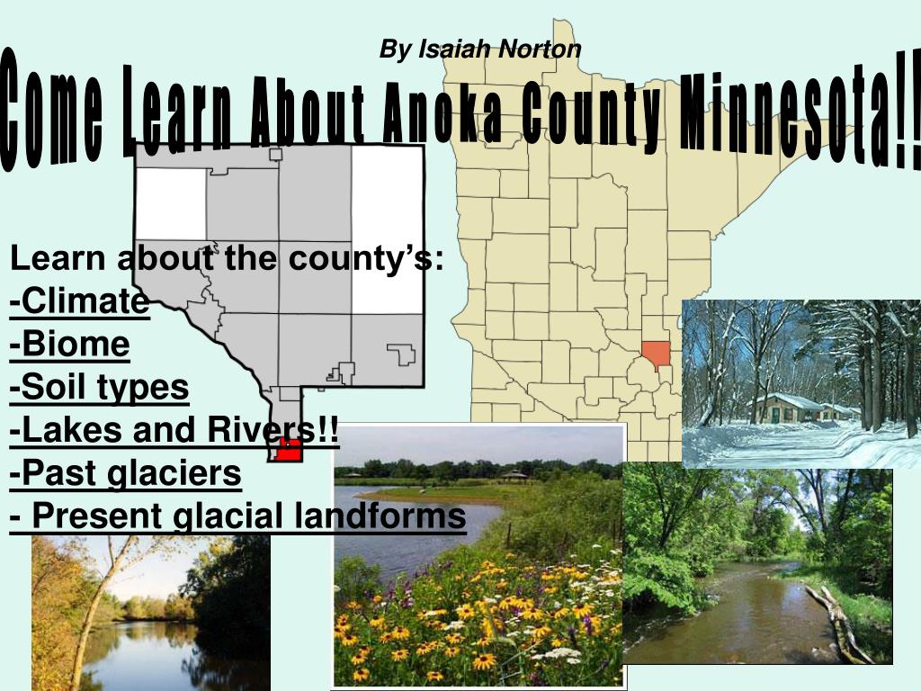 PPT - Come Learn About Anoka County Minnesota!! PowerPoint Presentation 