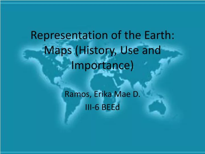 representation of the earth maps history use and importance n.