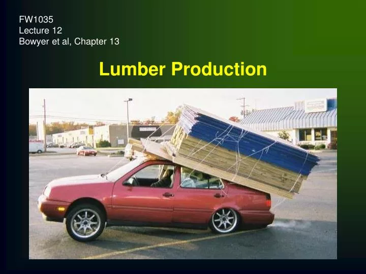 lumber production n.