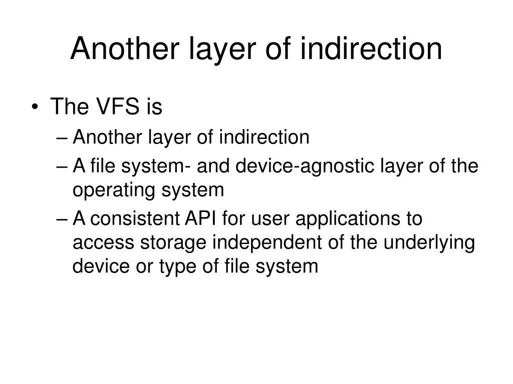 another layer of indirection another layer of indirection