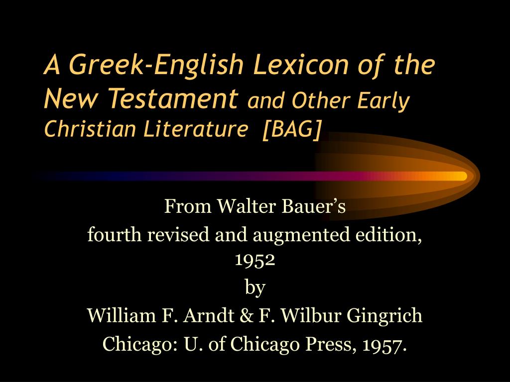 A Greek–English Lexicon of the New Testament and Other Early