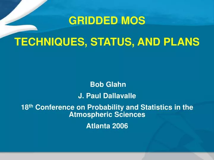 gridded mos techniques status and plans n.