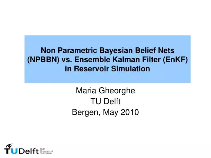 Ppt Maria Gheorghe Tu Delft Bergen May 10 Powerpoint Presentation Id Ppt Maria Gheorghe Tu Delft Bergen May 10 Powerpoint Presentation Id