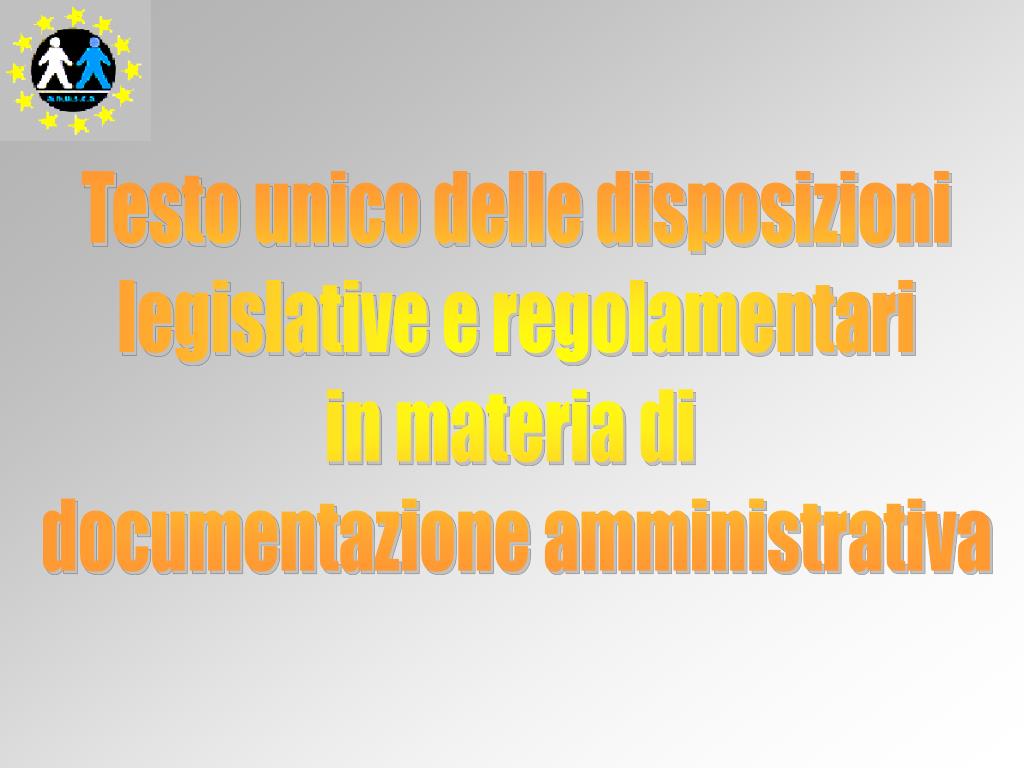 PPT - Testo Unico Delle Disposizioni Legislative E Regolamentari In ...