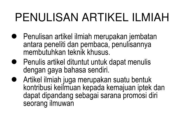 Ppt Penulisan Artikel Ilmiah Pada Jurnal Ilmiah Powerpoint