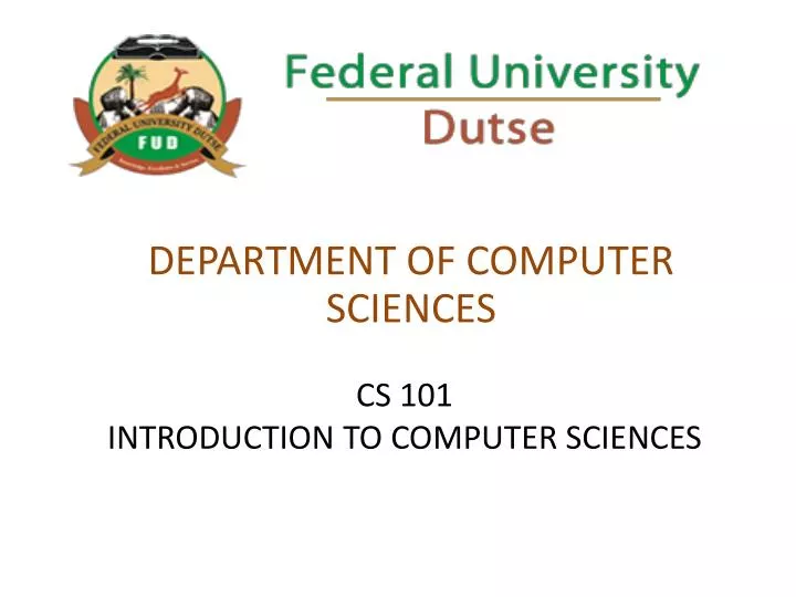 PPT - CS 101 INTRODUCTION TO COMPUTER SCIENCES PowerPoint Presentation ...