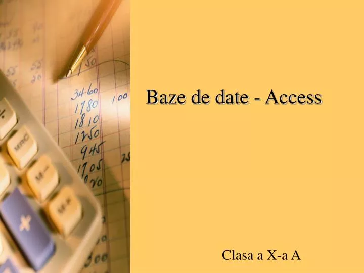 PPT - Baze de date - Access PowerPoint Presentation, free download -  ID:3819412