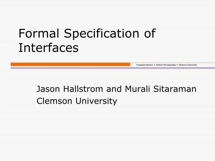 PPT - Formal Specification of Interfaces PowerPoint Presentation, free ...