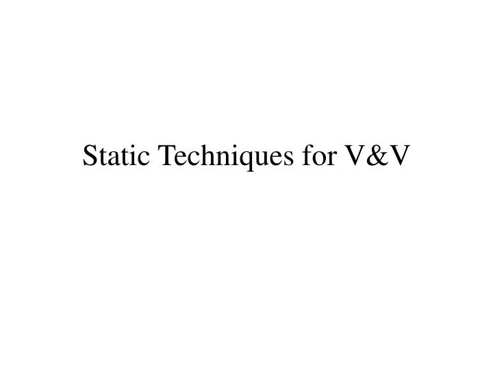 static techniques for v v n.
