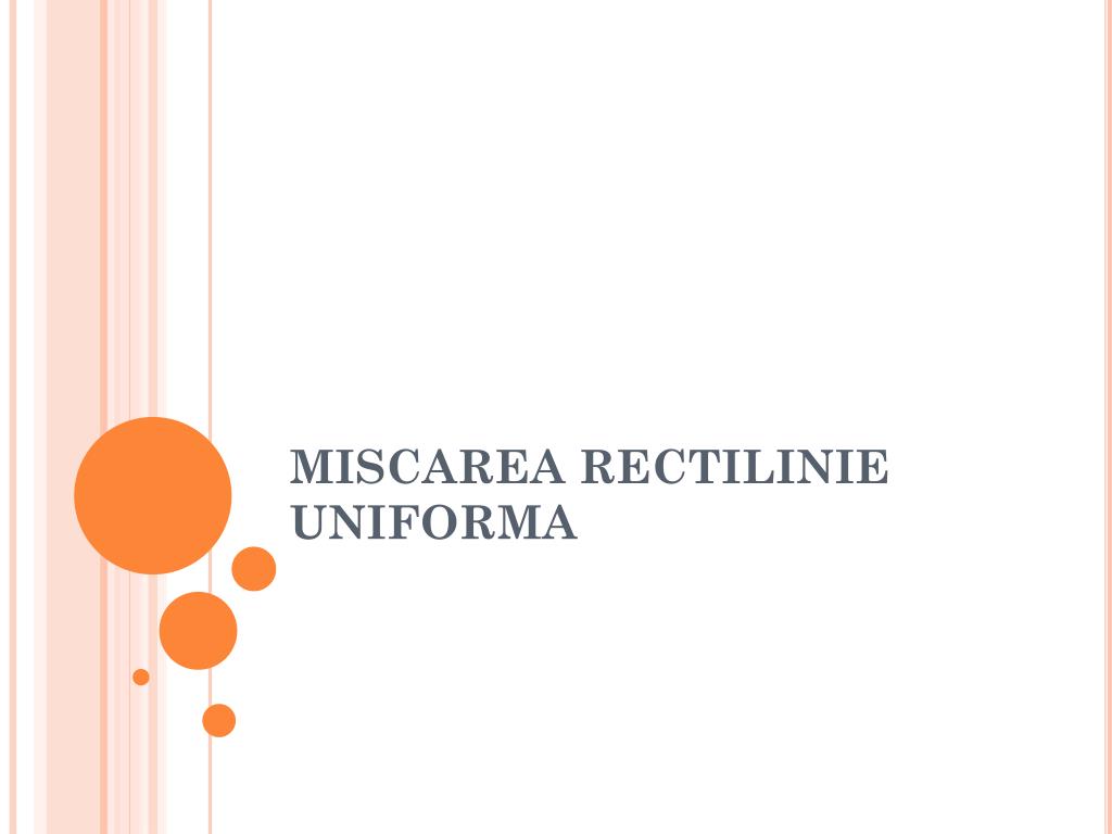 PPT - MISCAREA RECTILINIE UNIFORMA PowerPoint Presentation, free download -  ID:3824427