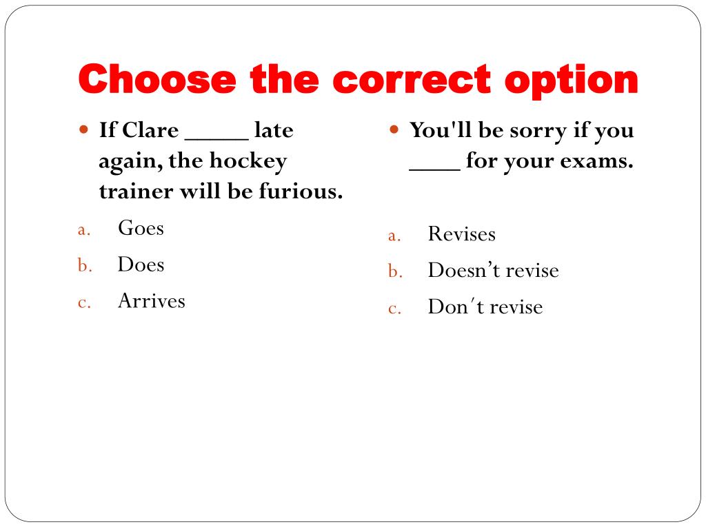 Choose the correct option she has had. Choose the correct options. Choose the correct OPOPTION. Choose the correct option ответы. Grammar choose the correct option.