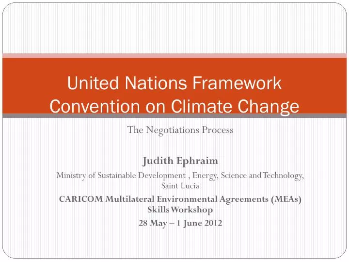 PPT - United Nations Framework Convention on Climate Change PowerPoint ...