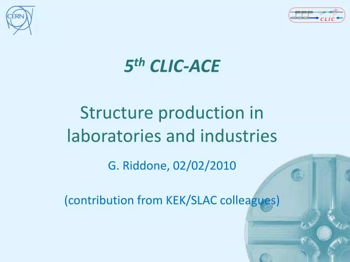 5 th clic ace structure production in laboratories and industries n.