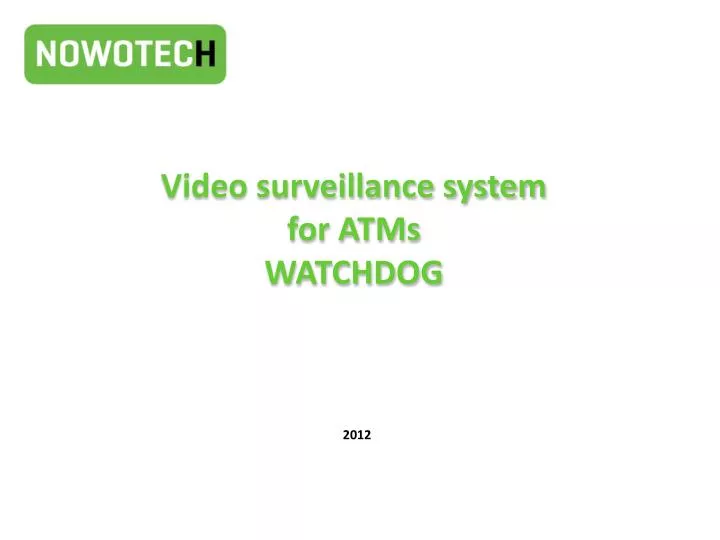 video surveillance system for atms watchdog n.