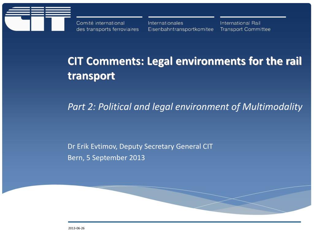 PPT - CIT Comments: Legal environments for the rail transport PowerPoint  Presentation - ID:3830356