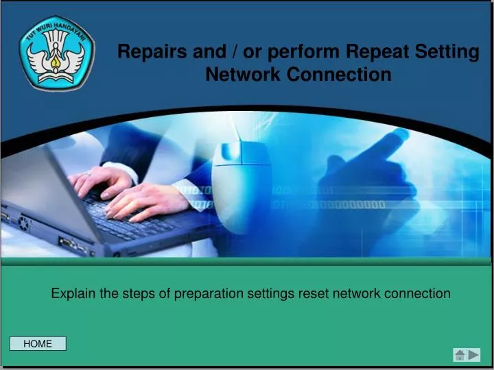 repairs and or perform repeat setting network connection n.