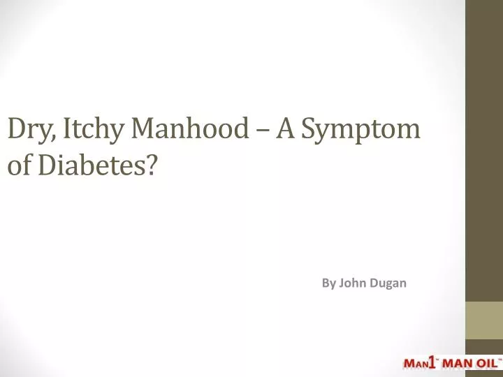 dry itchy manhood a symptom of diabetes n.
