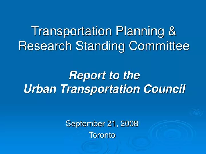 transportation planning research standing committee report to the urban transportation council n.