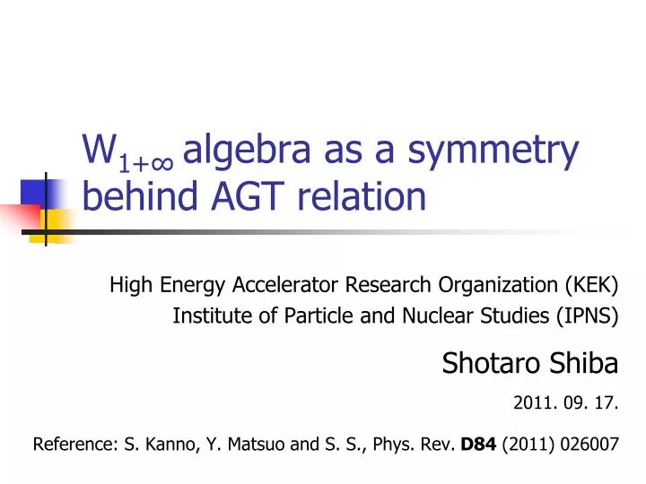 w 1 algebra as a symmetry behind agt relation n.