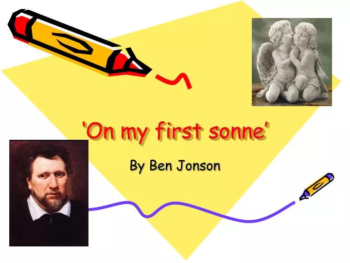a fathers way of coping with grief in the poem on my first son by ben jonson a fathers way of coping with grief in the poem on my first son by ben jonson