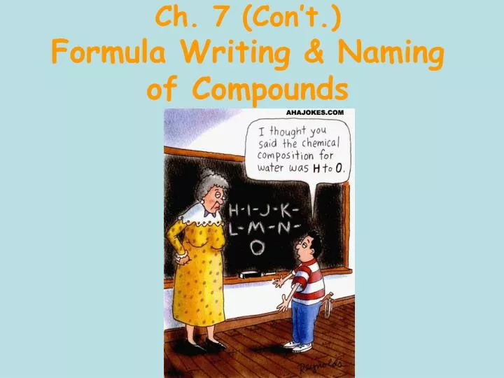 ch 7 con t formula writing naming of compounds n.