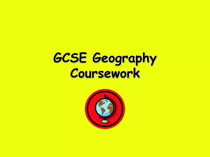 does gcse geography have coursework