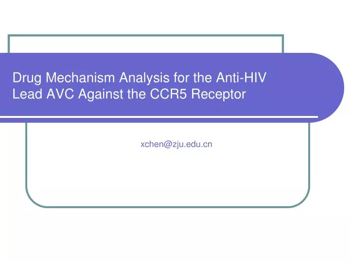 drug mechanism analysis for the anti hiv lead avc against the ccr5 receptor n.
