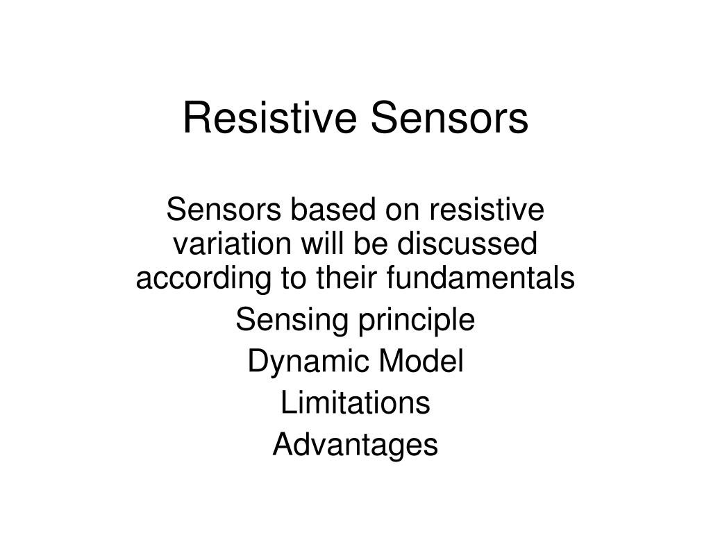 Ppt Resistive Sensors Powerpoint Presentation Free Download Id 3838806