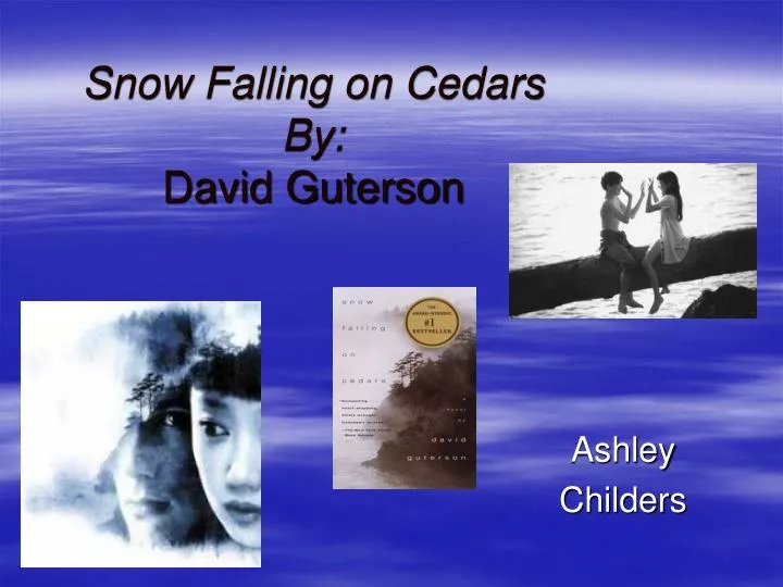 snow falling on cedars by david guterson snow falling on cedars by david guterson