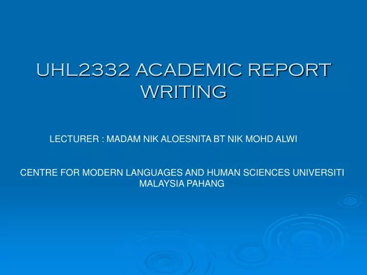 uhl2332 academic report writing n.