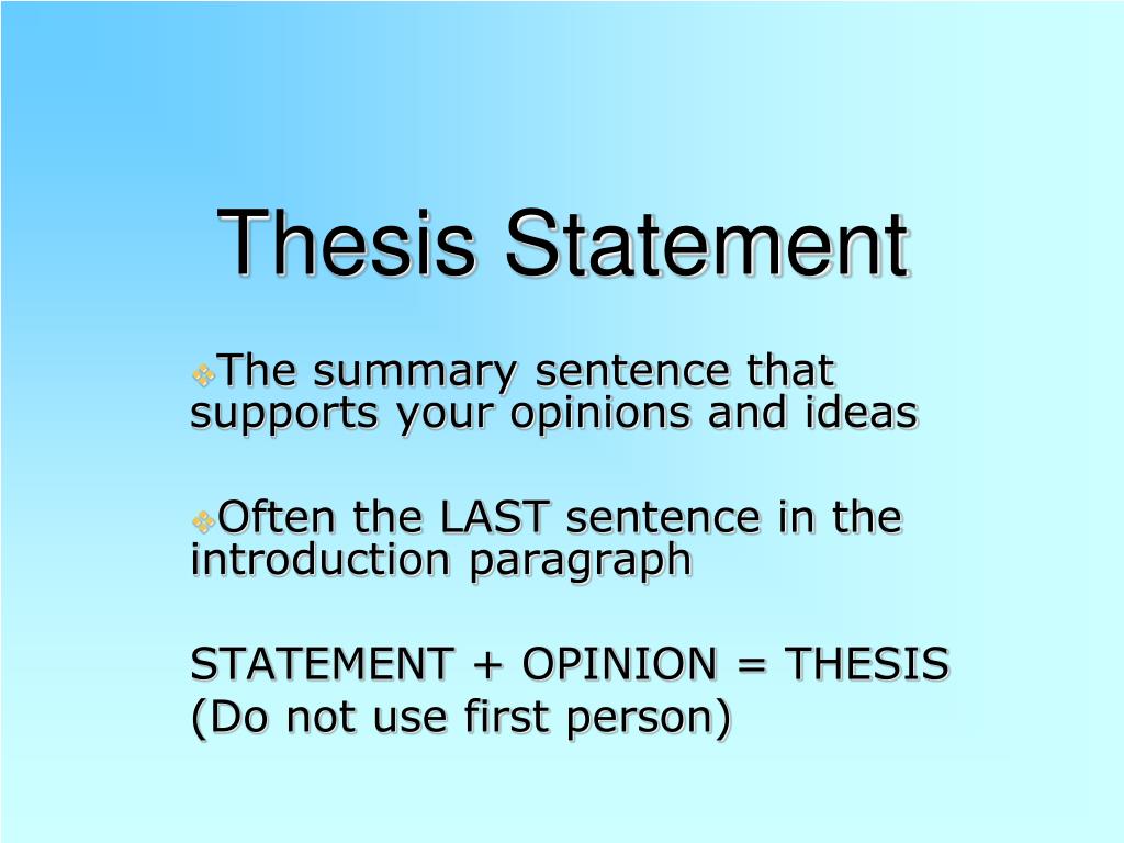 thesis be the last sentence