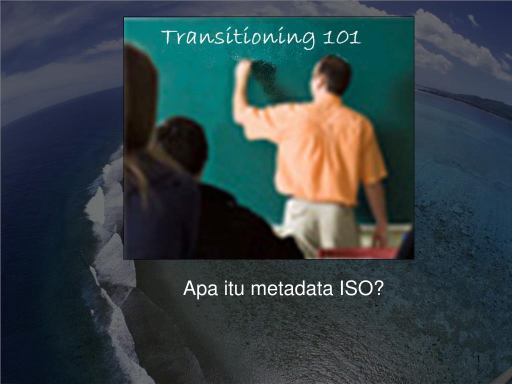 PPT - Apa itu metadata ISO? PowerPoint Presentation, free download - ID:3844975