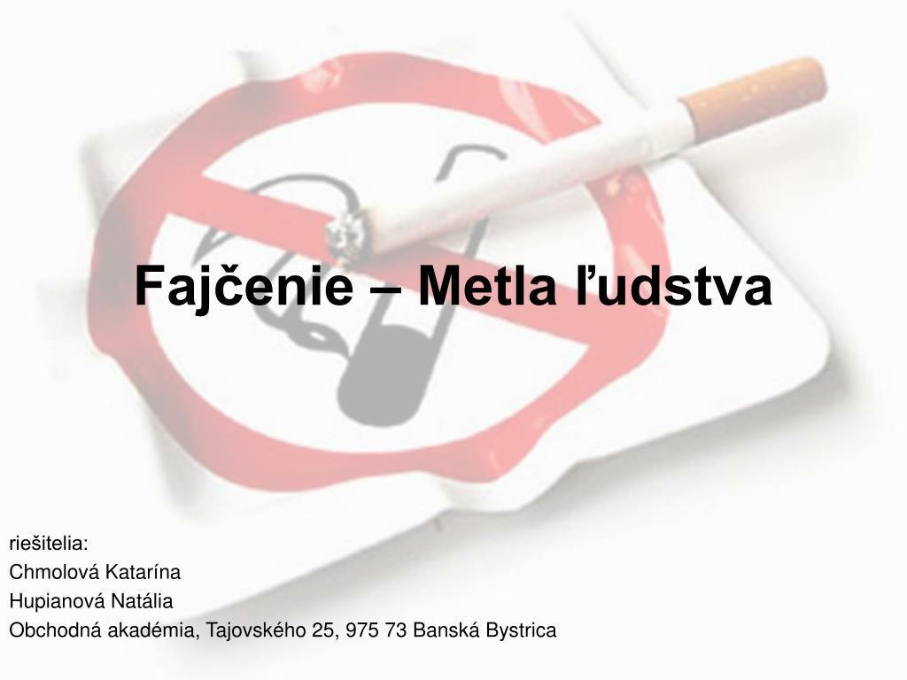 PPT - Fajčenie – Metla ľudstva PowerPoint Presentation - ID:3846604