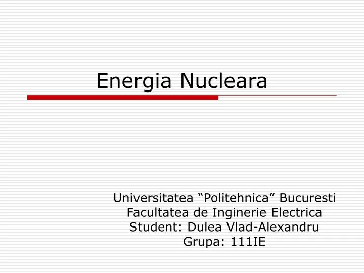 energia nucleara n.