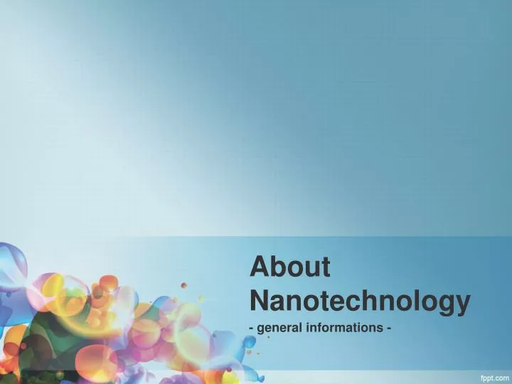 PPT About Nanotechnology PowerPoint Presentation Free Download ID ppt-about-nanotechnology-powerpoint-presentation-free-download-id