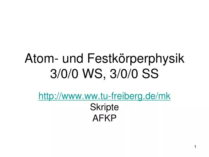 atom und festk rperphysik 3 0 0 ws 3 0 0 ss n.