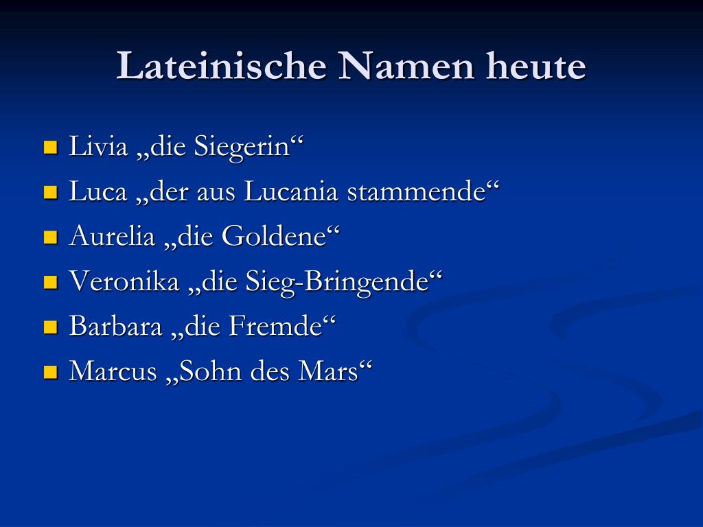 Lateinischer Name Des Odysseus 6 Buchstaben PPT - Lateinische Namen -Früher und Heute- PowerPoint Presentation